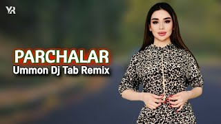 Ummon  Parchalar Dj Tab amp YANGI Remix Vaqt [upl. by Peddada339]