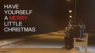 Brassical  Have Yourself a Merry Little Christmas [upl. by Kennard]