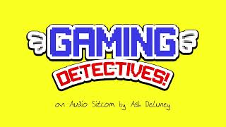 Gaming Detectives quotPilot The Gamequot [upl. by Akamahs366]