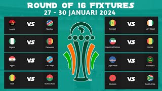 Fixtures round of 16 africa cup of nations 2024 ivory coast • Match schedule round of 16 afcon [upl. by Anerak894]