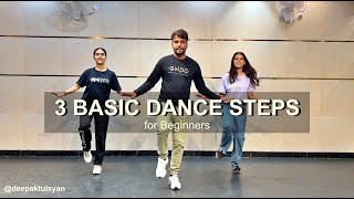 3 Basic Dance Steps for Beginners  Easy Dance Steps  Deepak Tulsyan Dance Tutorial [upl. by Ringo]