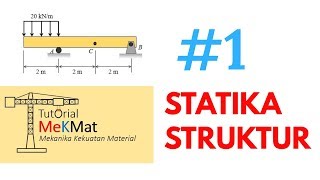 Mekanika Kekuatan Material  Statika Struktur Part 1 [upl. by Llerej]