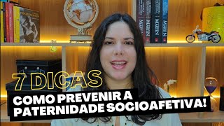 Como se prevenir da paternidade socioafetiva e pensão socioafetiva [upl. by Kado]