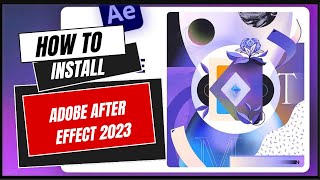 How to Install Adobe After Effect 2023  Full Installation without error  adobe tech [upl. by Einial]