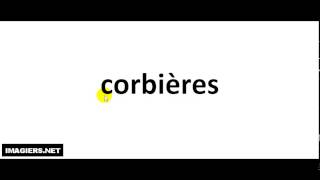 How to pronounce Corbières [upl. by Hafinah745]