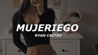 Ryan Castro  Mujeriego LetraLyrics [upl. by Hurley]