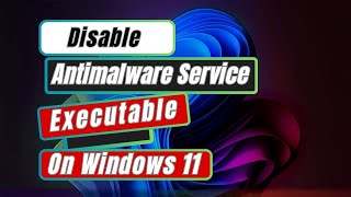 How to Disable Antimalware Service Executable In Windows 11 [upl. by Ytsirt970]