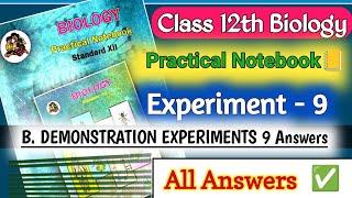 12th Biology Practical book Experiment 9 Answers B Demonstration Exp  Bio HSC Practicals Answers✅ [upl. by Hadria]