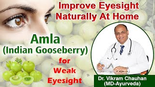 Amla for Weak Eyesight  Improve Eyesight Naturally at Home [upl. by Ahsenwahs]