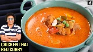 Chicken Thai Red Curry  Thai Cuisine  Red Thai Curry Paste Recipe  Curry Recipe By Varun Inamdar [upl. by Salomon]