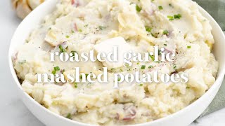 Roasted Garlic Mashed Potatoes [upl. by Ennad]