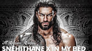 Snehithane X In my bed ftRoman ReignsRoman Reigns Edit Status Snehithane X In my bed [upl. by Freeborn]