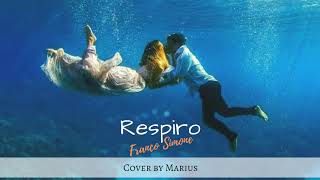 Respiro Franco Simone  Cover by Marius [upl. by Notyalk]