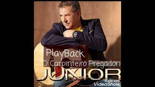 Playback Júnior Carpinteiro Pregador [upl. by Aip]