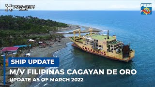 SHIP UPDATE  MV Filipinas Cagayan de Oro of Cokaliong Shipping Lines Update as of March 2022 [upl. by Elissa]