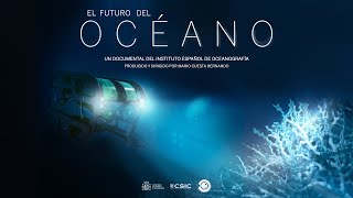 DOCUMENTAL El futuro del océano [upl. by Wynnie251]