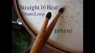 Drum LoopStraight 16Beat 60BPM [upl. by Hirsh]