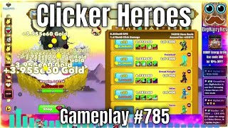 Clicker Heroes  Gameplay 785 [upl. by Aisats243]