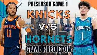 KNICKS VS HORNETS PRESEAON GAME 1 PREDICTION [upl. by Pirbhai]