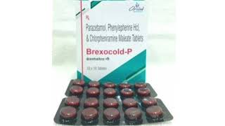 Brexocold P Tablets Paracetamol Phenylepherine Hcl amp Chlorpheniramine Maleate Tablets [upl. by Nywrad292]