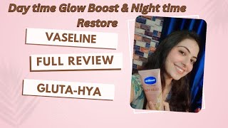 VASELINE GLUTAHYA ll BRIGHTER amp GLOWING SKIN ll DAY TIME amp NIGHT TIME [upl. by Vaughn]