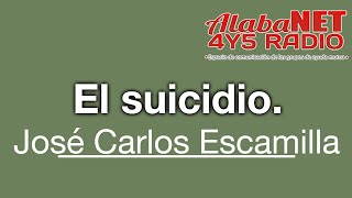 Al Interior con José Carlos Escamilla tema El suicidio [upl. by Kleiman174]