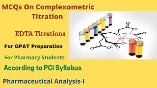 MCQs on Complexometric Titration Chelatometry EDTA Titration PCI syllabus FY B Pharmacy PAI [upl. by Aicatsal]