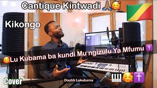 Cantique Kintwadi🇨🇬🥰 Lukubama ba nkunzi Mu Ngizulu Ya Mfumu Cover🇨🇩 Cantique Kintwadi CBE [upl. by Raseta]