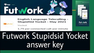 Futwork quiz answers of stupidsid Yocket Futwork new tellecaller project 2021 futwork project [upl. by Nalahs]