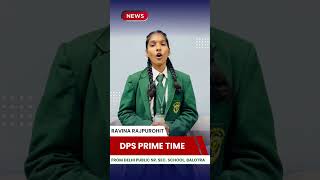 “🎥✨ DPS Prime Time – Our Official School News Channel is coming soon 🌟 shorts dpsprimetime [upl. by Eerased]