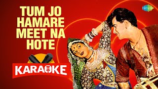 Tum Jo Hamare Meet Na Hote  Karaoke with Lyrics  Mukesh  ShankarJaikishan  Shailendra [upl. by Zailer463]