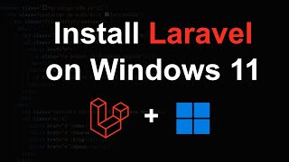 How to Install Laravel on Windows 11 for Beginners [upl. by Anilave]