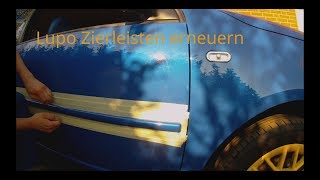 VW Lupo Zierleisten erneuern entfernen anbringen [upl. by Ayiak480]