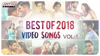 Best of 2018 Video Songs Vol1  Telugu Back to Back 2018 Video Songs [upl. by Niwde]