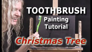 I Tried TOOTHBRUSH PAINTING a Magical Christmas Tree Fun amp Easy Beginner Acrylic Painting Lesson [upl. by Marfe827]