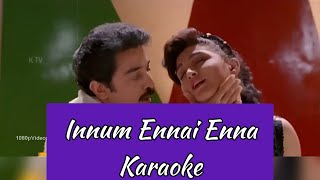 Innum Ennai Enna Karaoke  With Lyrics  Singaravelan  Ilayaraja  HD 1080P [upl. by Butler]