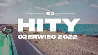 Hity Eska 2022 Czerwiec  Najnowsze Przeboje z Radia 2022  Najlepsza radiowa muzyka 2022 [upl. by Anirual]