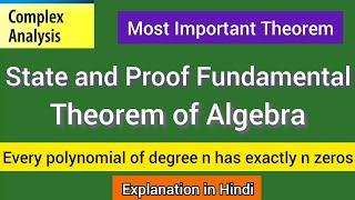 State and Proof Fundamental Theorem of Algebra  Fundamental Theorem of Algebra  COMPLEX ANALYSIS [upl. by Leva]