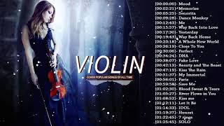 Top 50 Violin Covers of Popular Songs 2023  Best Instrumental Violin Covers Songs All Time [upl. by Notnert]