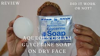 Aqueous Cream Glycerine Soap review on Dry Skin [upl. by Lakim843]