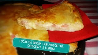 Focaccia ripiena ● Profumi e Sapori [upl. by Aihsa986]