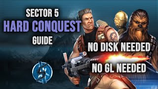 Hard Conquest Sector 5 Feats Guide  NO GL NO DATA DISK NEEDED  SWGOH [upl. by Grath]