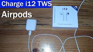 How To Charge i12 TWS Airpods [upl. by Norak]