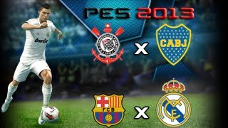 Pes 2013 2° Demo 3 Corinthians x Boca Juniors  Barcelona x Real [upl. by Davilman]