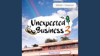 Unexpected Business Season 3 Polaroid Original Television Soundtrack [upl. by Lien]