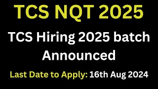 TCS NQT 2025 Announced  TCS Hiring 2025  Hiring detail Last Date Roles and packages Discussed [upl. by Amahs]