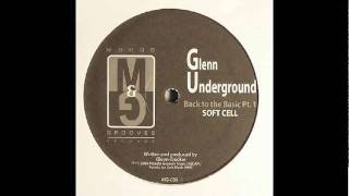 Glenn Underground  Soft Cell [upl. by Halac]