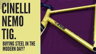 Cinelli Nemo Tig Why I bought a Steel frame in 2021 [upl. by Nola]