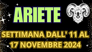 ARIETE SETTIMANA DALL 11 AL 17 NOVEMBRE 2024previsionisettimanali INTERATTIVO TAROCCHI [upl. by Morlee]