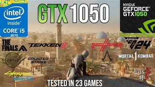 GTX 1050 2GB  I53570 Tested In 23 Games🔥 [upl. by Asert60]